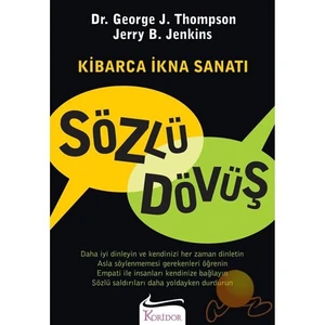 Sözlü Dövüş: Kibarca İkna Sanatı - George Thompson