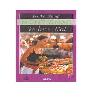 Yedikçe Zayıfla Ve İnce Kal-Michel Montignac