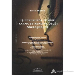 İş Hukukunda Karma Ve Kendine Özgü İsimsiz Sözleşmeler-Erdem Erdenk
