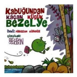Kabuğundan Kaçan Küçük Bezelye-Firuzan Gürbüz Gerhold