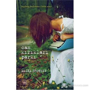 Cam Kırıkları Parkı - Alina Bronsky