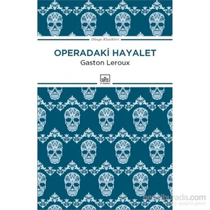 Operadaki Hayalet - Gaston Leroux