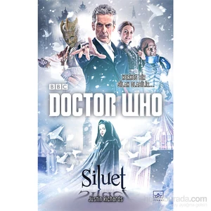 Docto Who Siluet: Herkes Bir Silah Olabilir - Justin Richards