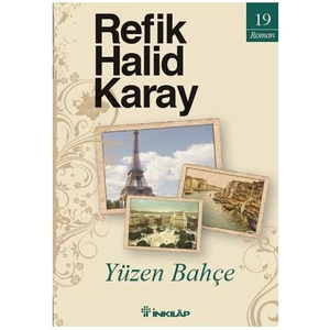 Yüzen Bahçe - Refik Halid Karay