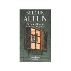 Selçuk Altun: Buraları Rüzgar Buraları Yağmur - Selçuk Altun