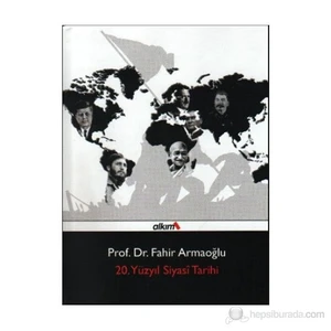 20. Yüzyıl Siyasi Tarihi - Fahir Armaoğlu