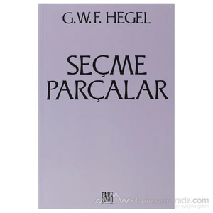 Seçme Parçalar-Georg Wilhelm Friedrich Hegel