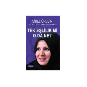 Tek Eşlilik Mi, O Da Ne?-Sibel Üresin