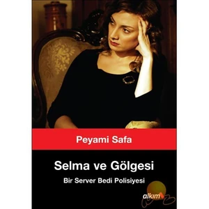 Selma Ve Gölgesi - Peyami Safa