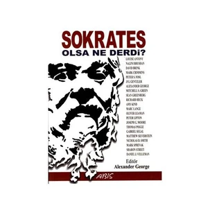 Sokrates Olsa Ne Derdi?