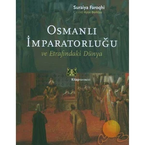 Osmanlı İmparatorluğu Ve Etrafındaki Dünya