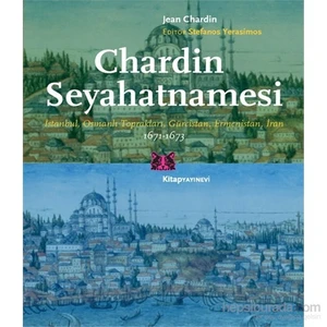 Chardin Seyahatnamesi - Jean Chardin