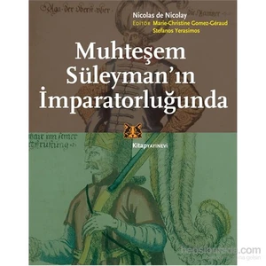 Muhteşem Süleyman’In İmparatorluğunda-Nicolas De Nicolay