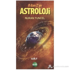 A'dan Z'ye Astroloji 1. Kitap