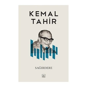 Sağırdere: Bütün Yapıtları 13 - Kemal Tahir
