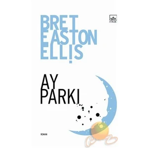 Ay Parkı - Bret Easton Ellis
