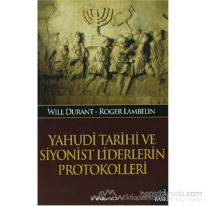 Yahudi Tarihi Ve Siyonist Liderlerin Protokolleri-Will Durant