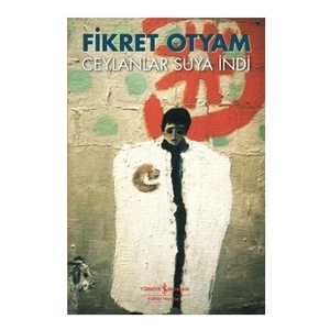 Ceylanlar Suya İndi - Fikret Otyam