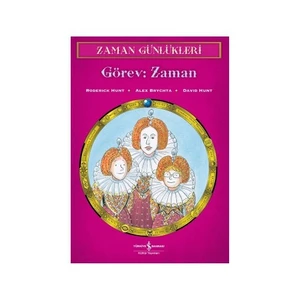 Zaman Günlükleri 9 - Görev: Zaman-Roderick Hunt