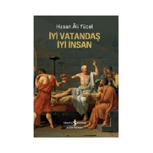 İyi Vatandaş İyi İnsan-Hasan Ali Yücel