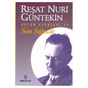 Son Sığınak - Reşat Nuri Güntekin