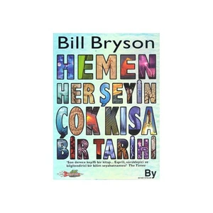 Hemen Her Şeyin Çok Kısa Bir Tarihi