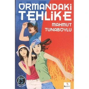 Ödüllü Kitaplar Dizisi: Ormandaki Tehlike - Mahmut Tunaboylu