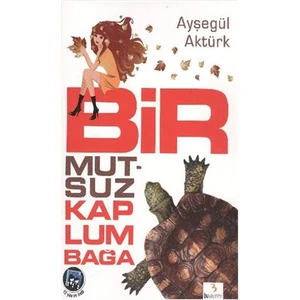 Ödüllü Kitaplar Dizisi: Bir Mutsuz Kaplumbağa
