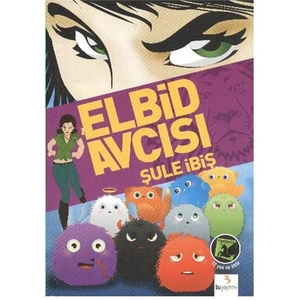 Fantastik Dizi: Elbid Avcısı - Şule İbiş