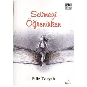 Sevmeyi Öğrenirken