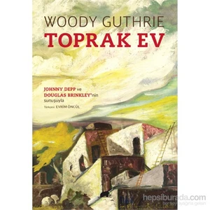 Toprak Ev - Woody Guthrie
