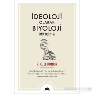 İdeoloji Olarak Biyoloji – Dna Doktrini-Richard C. Lewontin