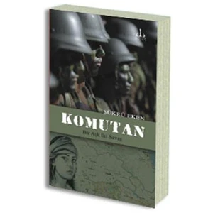 Komutan – Bir Aşk İki Savaş-Şükrü Eken