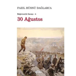 30 Ağustos - Bağımsızlık Savaşı 2