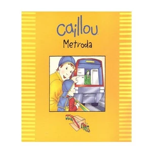 Caillou - Metroda