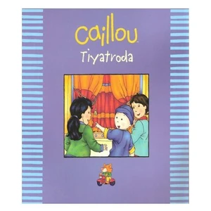 Caillou - Tiyatroda