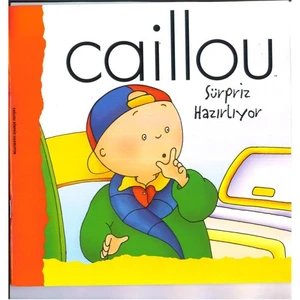 Caillou Sürpriz Hazırlıyor