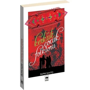 Kerkük Çocuk Folkloru-Suphi Saatçi