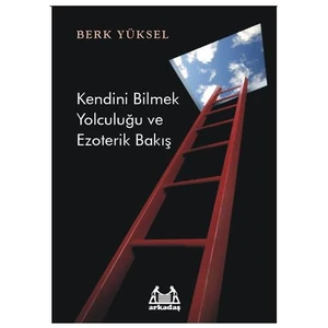 Kendini Bilmek Yolculuğu Ve Ezoterik Bakış