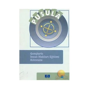 Pusula - Gençlerle İnsan Hakları Eğitimi Kılavuzu