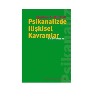 Psikanalizde İlişkisel Kavramlar - Bir Bütünleşme