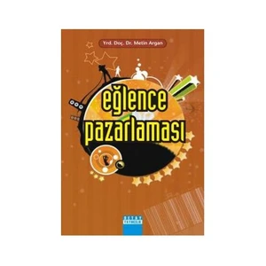 Eğlence Pazarlaması-Metin Argan