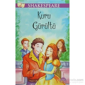 Gençler İçin Shakespeare: Kuru Gürültü-William Shakespeare