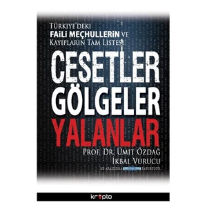 Cesetler Gölgeler Yalanlar-Ümit Özdağ