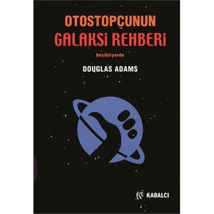 Otostopçunun Galaksi Rehberi Beşibiryerde - Douglas Adams