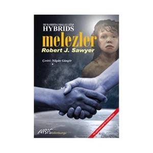 Melezler - Robert J. Sawyer