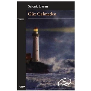 Güz Gelmeden - Selçuk Baran