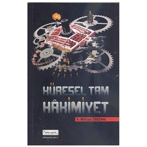 Küresel Tam Hakimiyet - F. William Engdahl