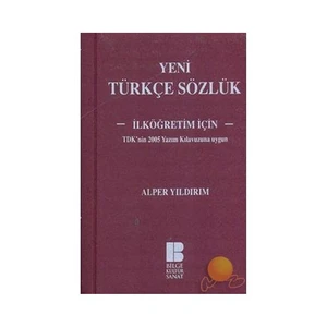 Yeni Türkçe Sözlük - İlköğretim İçin - Alper Yıldırım