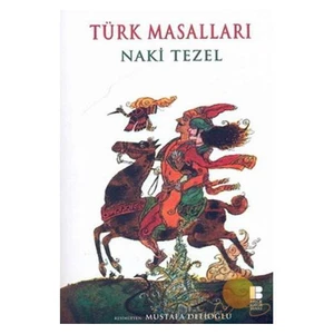 Türk Masalları - Naki Tezel
